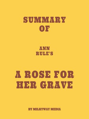 cover image of Summary of Ann Rule's a Rose for Her Grave